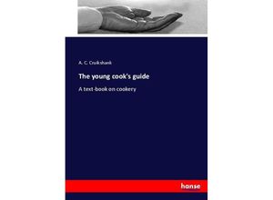 9783744786065 - The young cooks guide - A C Cruikshank Kartoniert (TB)