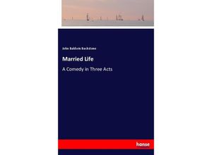 9783744788205 - Married Life - John Baldwin Buckstone Kartoniert (TB)