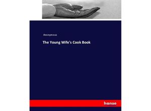 9783744789226 - The Young Wifes Cook Book - James Payn Kartoniert (TB)