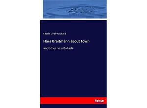 9783744789417 - Hans Breitmann about town - Charles Godfrey Leland Kartoniert (TB)