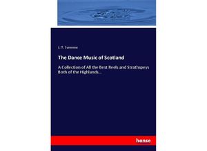 9783744793438 - The Dance Music of Scotland - J T Surenne Kartoniert (TB)