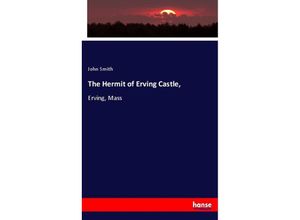 9783744794114 - The Hermit of Erving Castle - John Smith Kartoniert (TB)