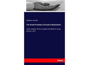 9783744795487 - The Great Prophecy of Israels Restoration - Matthew Arnold Kartoniert (TB)