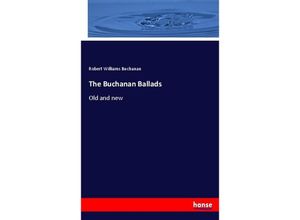 9783744796729 - The Buchanan Ballads - Robert Williams Buchanan Kartoniert (TB)