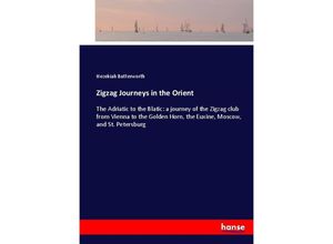 9783744797061 - Zigzag Journeys in the Orient - Hezekiah Butterworth Kartoniert (TB)