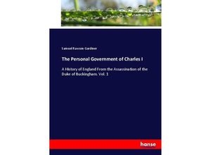 9783744797979 - The Personal Government of Charles I - Samuel Rawson Gardiner Kartoniert (TB)