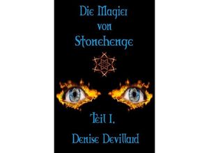 9783745001815 - Die Magier von Stonehenge - Denise Devillard Kartoniert (TB)