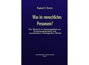 9783745002102 - Was ist menschliches Personsein? - Raphael E Bexten Kartoniert (TB)