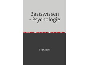 9783745003444 - Basiswissen - Psychologie - Franz Lex Kartoniert (TB)