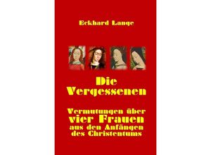 9783745008289 - Die Vergessenen - Eckhard Lange Kartoniert (TB)