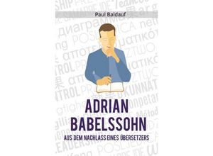 9783745008319 - Adrian Babelssohn - Paul Baldauf Kartoniert (TB)