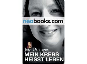 9783745012903 - Mein Krebs heißt Leben - Jess Doenges Kartoniert (TB)