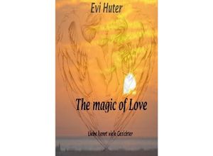 9783745013313 - The magic of Love - Evi Huter Kartoniert (TB)