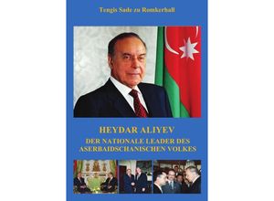 9783745013795 - Heydar Aliyev - Tengis Sade zu Romkerhall Kartoniert (TB)