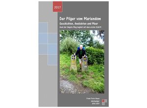 9783745016246 - Der Pilger vom Mariendom - Frank Haase Kartoniert (TB)