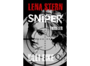 9783745017366 - Lena Stern Sniper - Ulli Eike Kartoniert (TB)