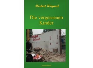 9783745019087 - KHK Claudia Plum   Die vergessenen Kinder   KHK Claudia Plum Bd5 - Herbert Weyand Kartoniert (TB)