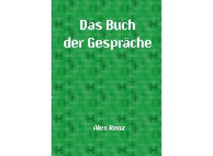 9783745019742 - Das Buch der Gespräche - Alexander Renz Kartoniert (TB)