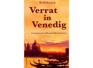 9783745020472 - Verrat in Venedig - Wolf Heichele Kartoniert (TB)