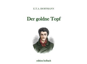 9783745021592 - Der goldne Topf - E T A Hoffmann Kartoniert (TB)