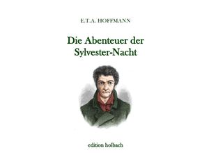 9783745021622 - Die Abenteuer der Sylvester-Nacht - E T A Hoffmann Kartoniert (TB)