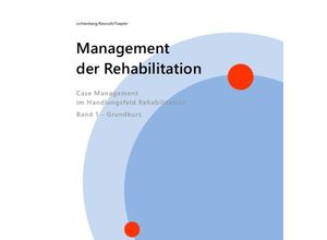 9783745024340 - Management der Rehabilitation - Nina Lichtenberg Christian Rexrodt Edwin Toepler Kartoniert (TB)