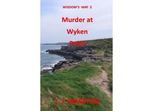 9783745028195 - Wisdoms Way 2 - Murder at Wyken Point - Alan Ward Kartoniert (TB)