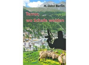 9783745029109 - Terror -- wo Schafe weiden - H John Berlin Kartoniert (TB)