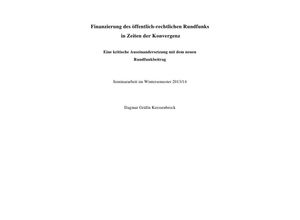 9783745030327 - Finanzierung des öffentlich-rechtlichen Rundfunks in Zeiten der Konvergenz - Dagmar Gräfin Kerssenbrock Kartoniert (TB)