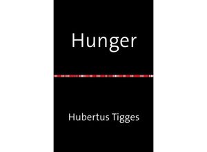 9783745036503 - Hunger - Hubertus Tigges Kartoniert (TB)