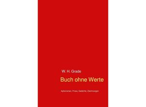 9783745038873 - Buch ohne Werte - W H Grade Kartoniert (TB)