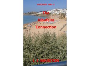 9783745038972 - Wisdoms Way   Wisdoms Way 5 - The Albufeira Connection - L J Marston Kartoniert (TB)