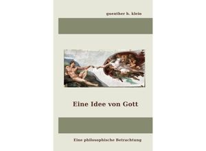 9783745043846 - Eine Idee von Gott - guenther klein Kartoniert (TB)