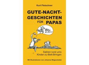 9783745046694 - GUTE-NACHT-GESCHICHTEN FÜR PAPAS - Kurt Fleischner Kartoniert (TB)