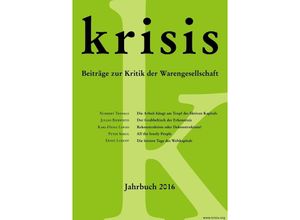 9783745048247 - Krisis - Jahrbuch 2016 - Ernst Lohoff Julian Bierwirth Karl-Heinz Lewed Peter Samol Kartoniert (TB)