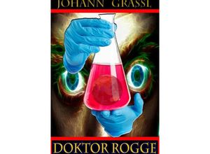 9783745048261 - Doktor Rogge - Johann Grassl Kartoniert (TB)