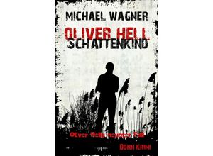 9783745048964 - Schattenkind   Oliver Hell Bd9 - Michael Wagner Kartoniert (TB)