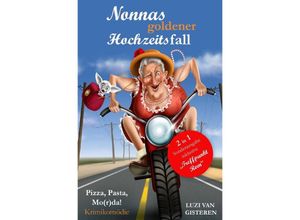 9783745050431 - Nonnas goldener Hochzeitsfall (Sonderausgabe) - Luzi van Gisteren Kartoniert (TB)