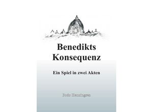 9783745053661 - Benedikts Konsequenz - Bodo Henningsen Kartoniert (TB)