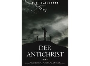 9783745056440 - Der Antichrist - Franz Heinrich Achermann Kartoniert (TB)