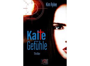 9783745057591 - Kalte Gefühle - Kim Rylee Kartoniert (TB)