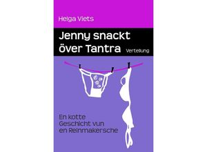 9783745060904 - Jenny snackt över Tantra - Helga Viets Kartoniert (TB)