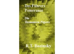 9783745062489 - Des Führers Pomeranze - R T Bozinsky Kartoniert (TB)