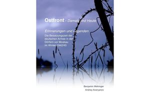 9783745063189 - Ostfront - Damals und Heute - Benjamin Wehinger Kartoniert (TB)