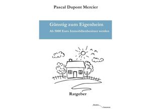 9783745065268 - Günstig zum Eigenheim - Pascal Dupont Mercier Kartoniert (TB)