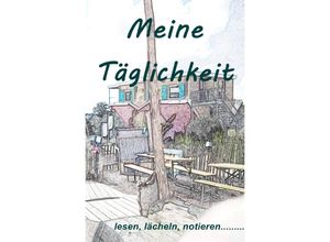 9783745065404 - Meine Täglichkeit - Cornelia Bienenstein-Hock Kartoniert (TB)