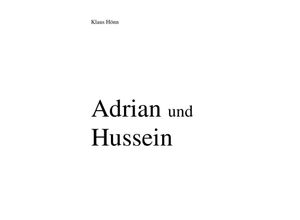 9783745066234 - Adrian und Hussein - Klaus Hönn Kartoniert (TB)