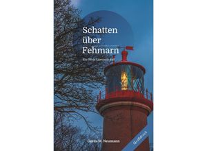 9783745069747 - Olivia Lawrence-Fälle [Großdruck]   Schatten über Fehmarn [Großdruck] - Gerda M Neumann Kartoniert (TB)