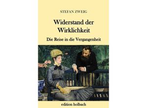 9783745080353 - Widerstand der Wirklichkeit - Stefan Zweig Kartoniert (TB)