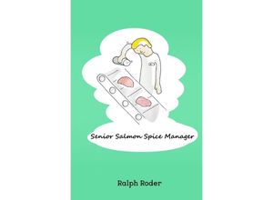 9783745080698 - Senior Salmon Spice Manager - Ralph Roder Kartoniert (TB)